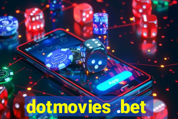 dotmovies .bet