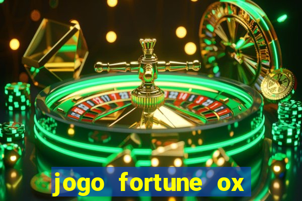 jogo fortune ox demo gr谩tis