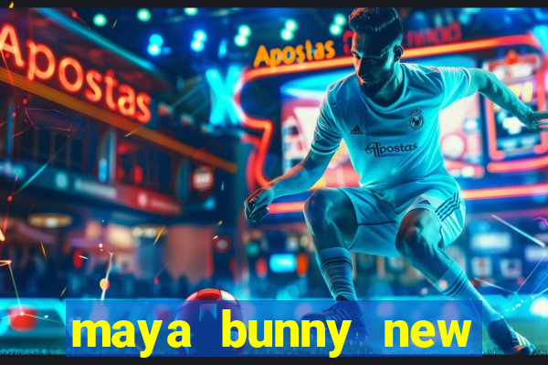 maya bunny new slot release