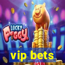 vip bets