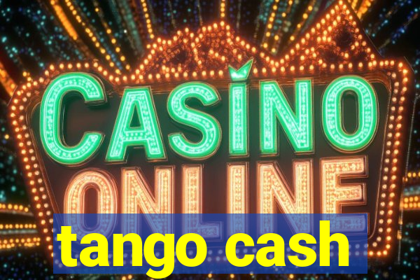 tango cash