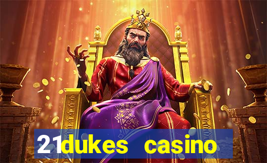 21dukes casino instant play