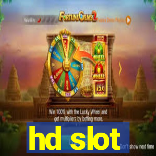 hd slot