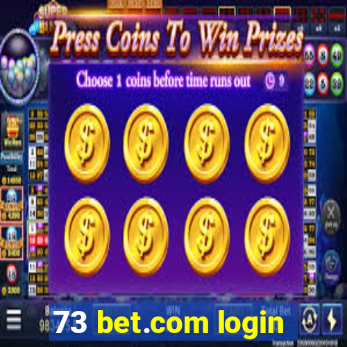 73 bet.com login