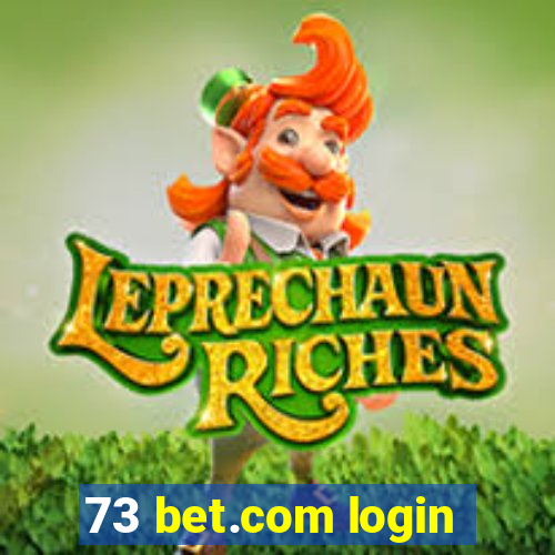 73 bet.com login