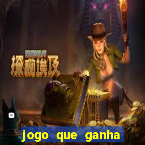 jogo que ganha dinheiro realmente