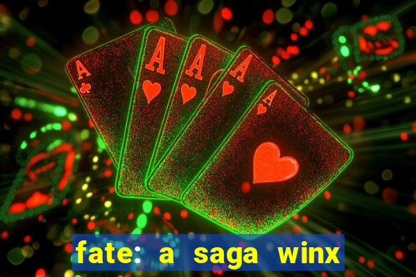 fate: a saga winx livro 3