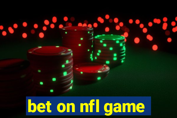 bet on nfl game