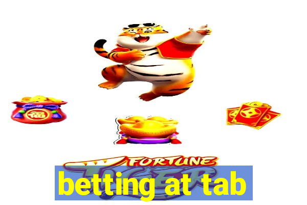 betting at tab