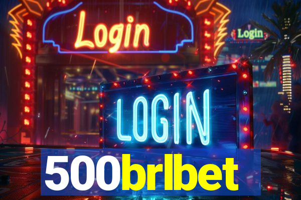 500brlbet