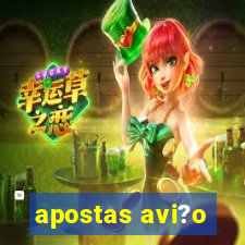 apostas avi?o