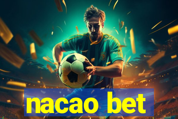 nacao bet