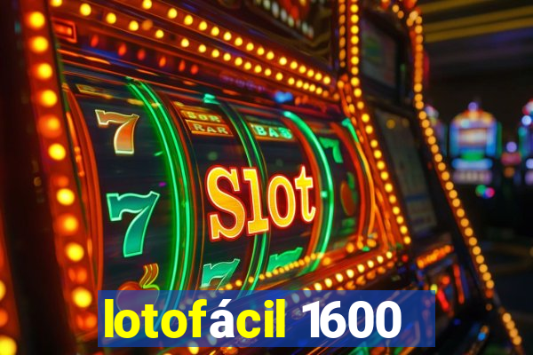 lotofácil 1600