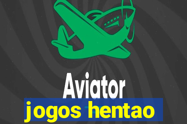 jogos hentao