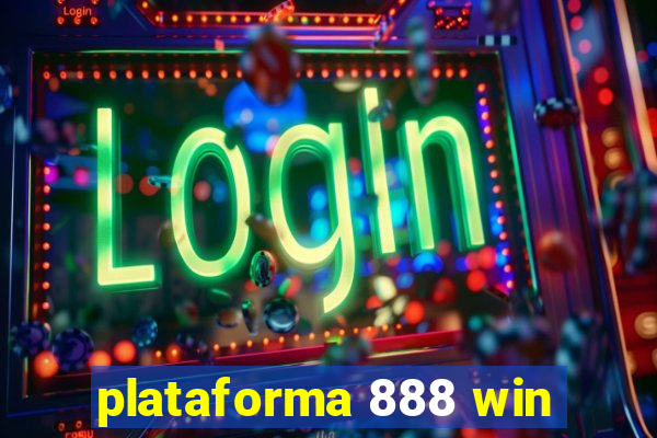 plataforma 888 win