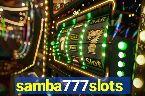 samba777slots