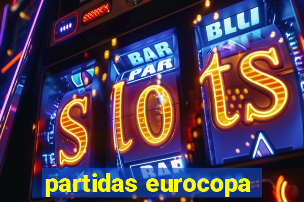 partidas eurocopa