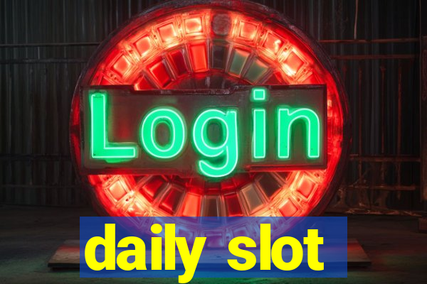 daily slot