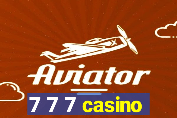 7 7 7 casino