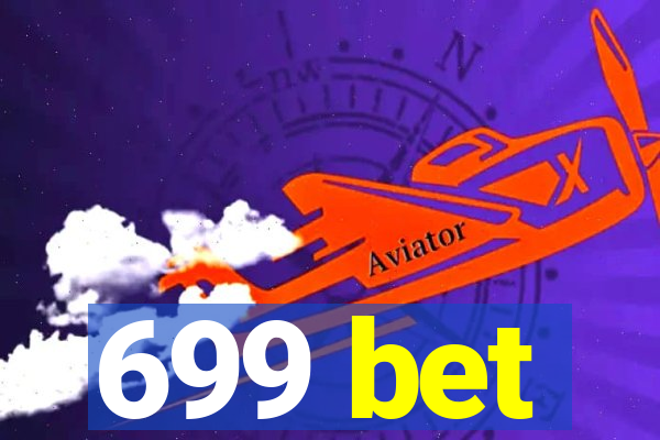 699 bet