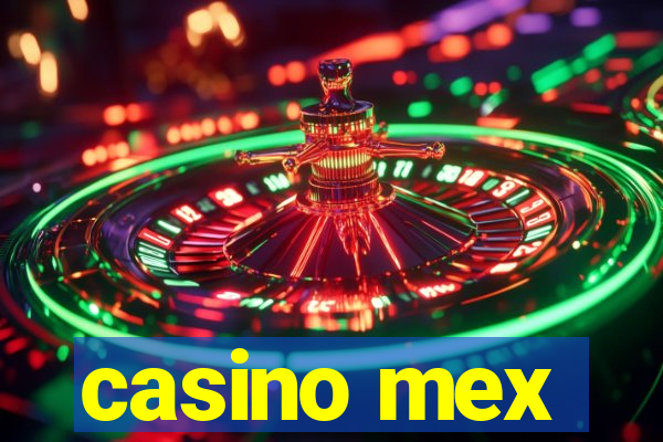 casino mex