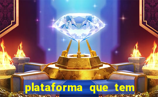 plataforma que tem o jogo do tigre