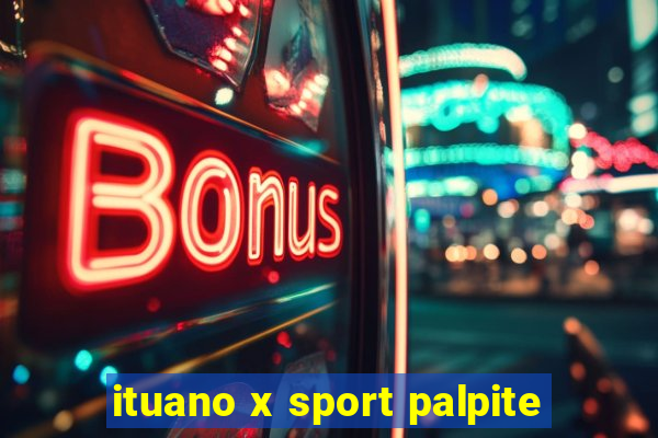 ituano x sport palpite