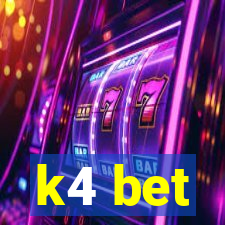 k4 bet