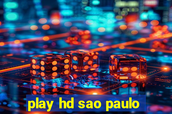 play hd sao paulo