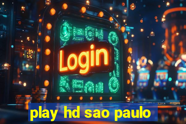 play hd sao paulo