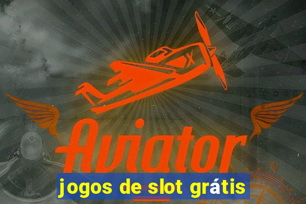 jogos de slot grátis