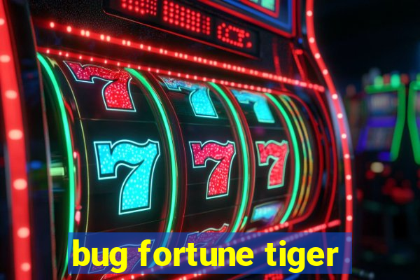 bug fortune tiger