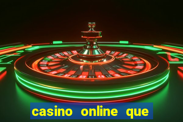 casino online que pagam de verdade