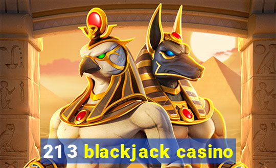 21 3 blackjack casino