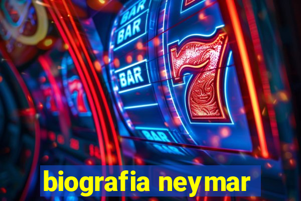 biografia neymar