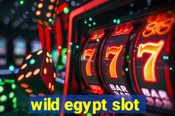 wild egypt slot