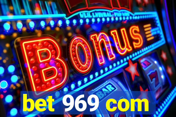 bet 969 com