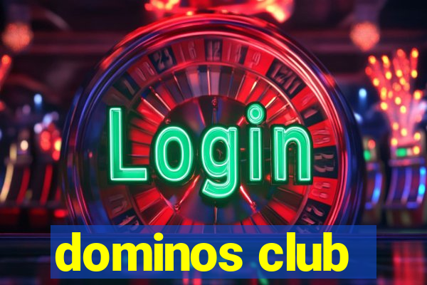 dominos club