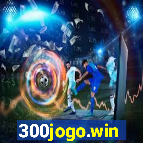 300jogo.win