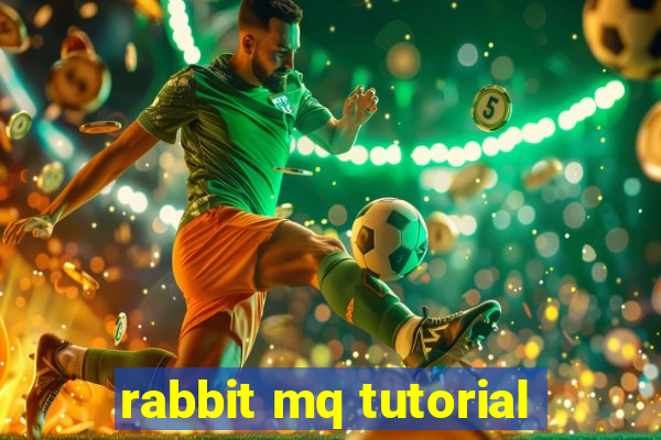 rabbit mq tutorial