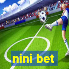 nini bet