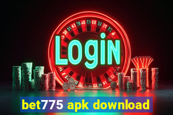 bet775 apk download