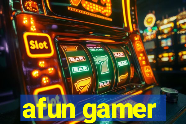 afun gamer