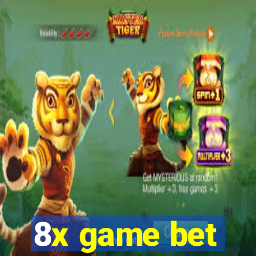 8x game bet