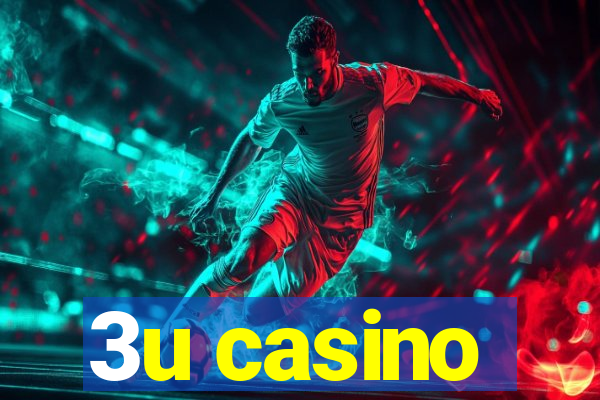 3u casino