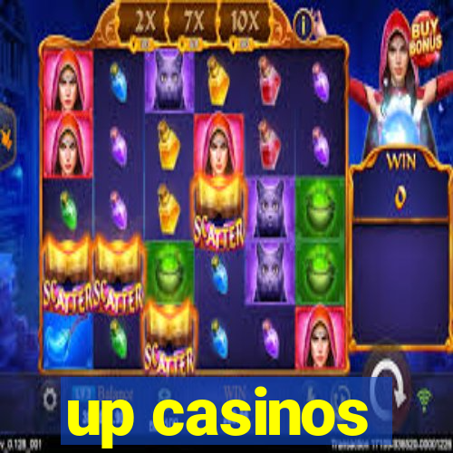 up casinos