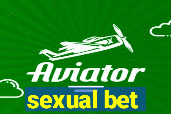 sexual bet