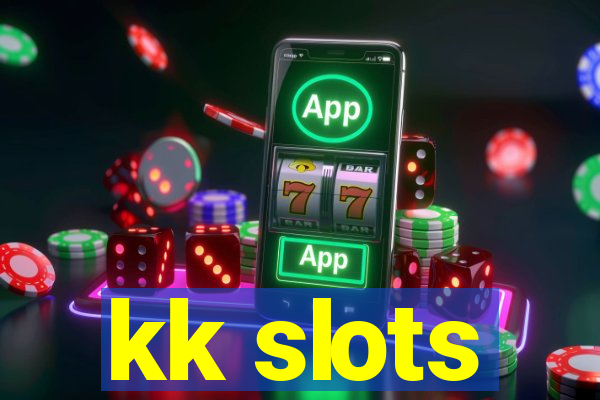 kk slots