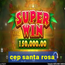 cep santa rosa