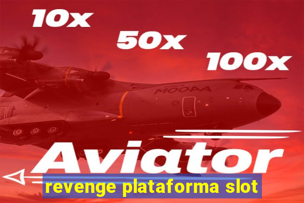 revenge plataforma slot